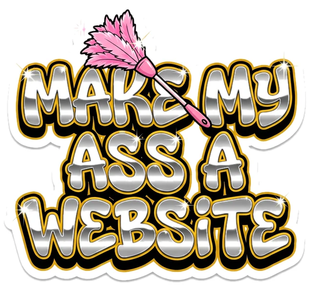 Make My Ass A Website